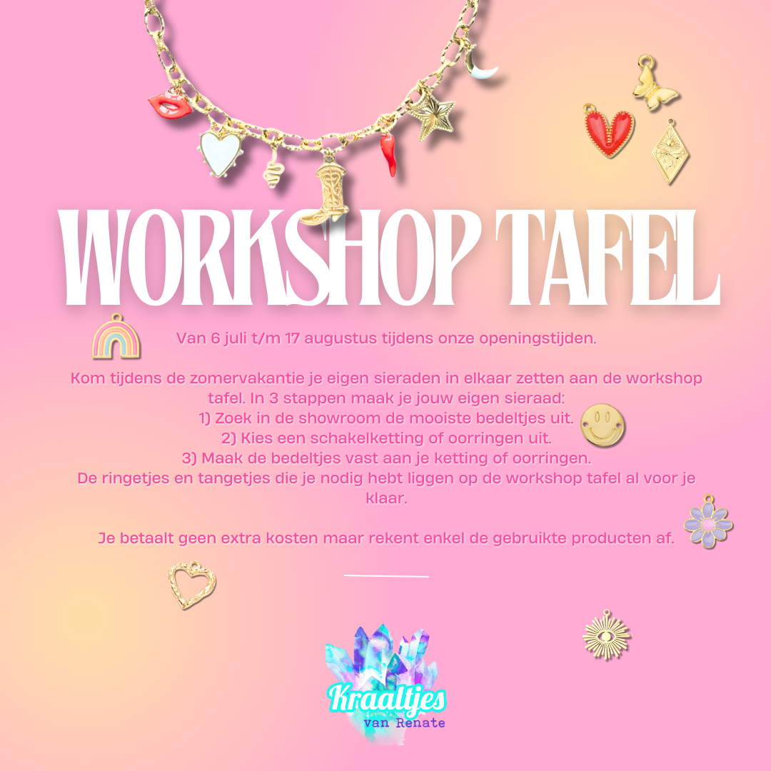 Workshop tafel in de zomervakantie!