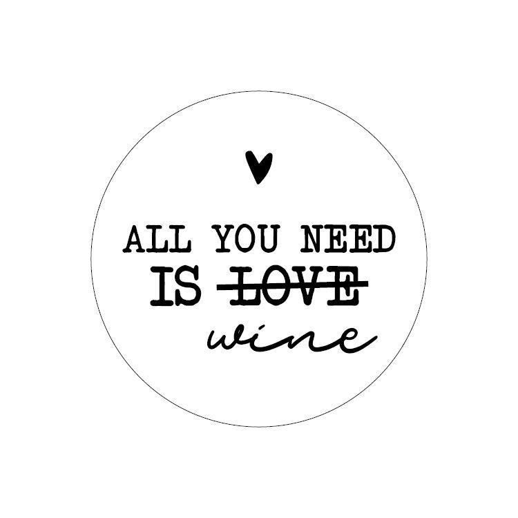 Stickers 'All you need is wine' wit 40mm - 10 stuks-Kraaltjes van Renate